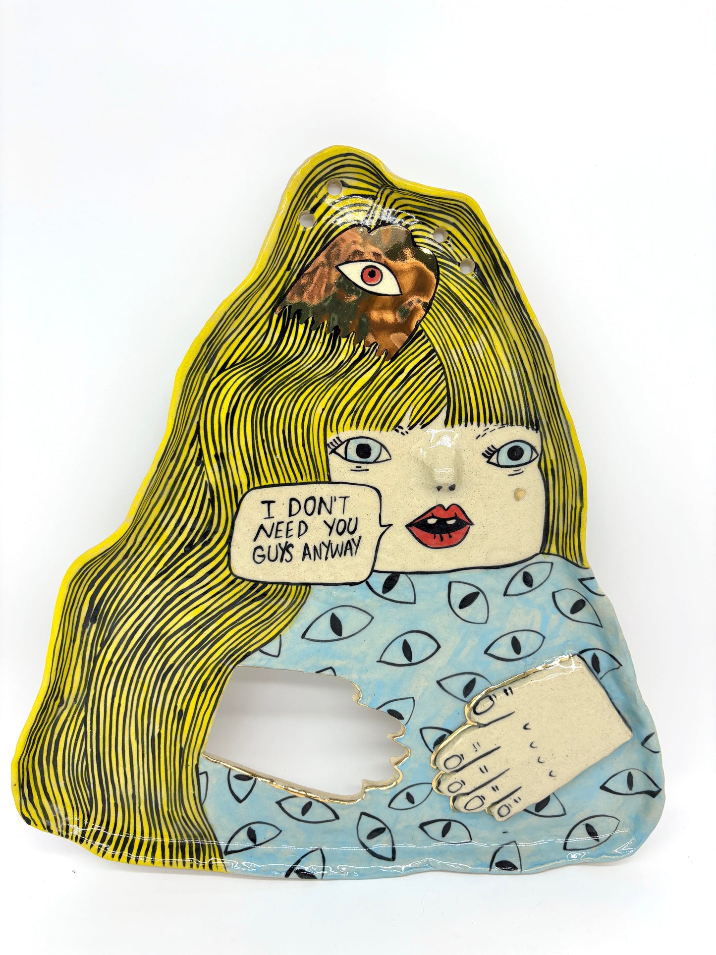 I don’t need you guys anyway