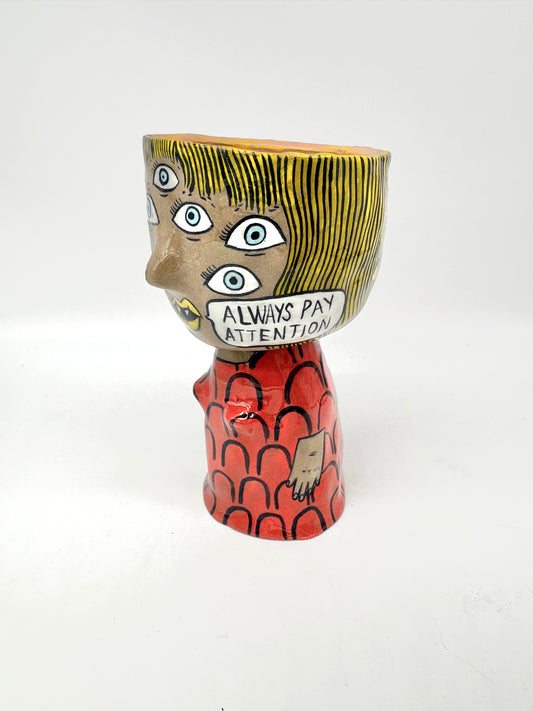 “Always pay attention”, diversity of tactics vessel