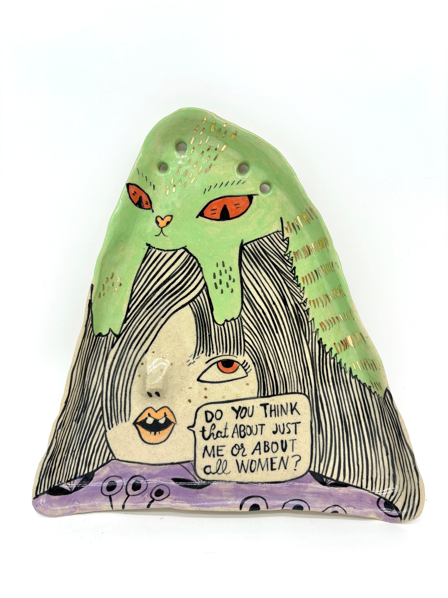 Do you think that about just me or about all women?