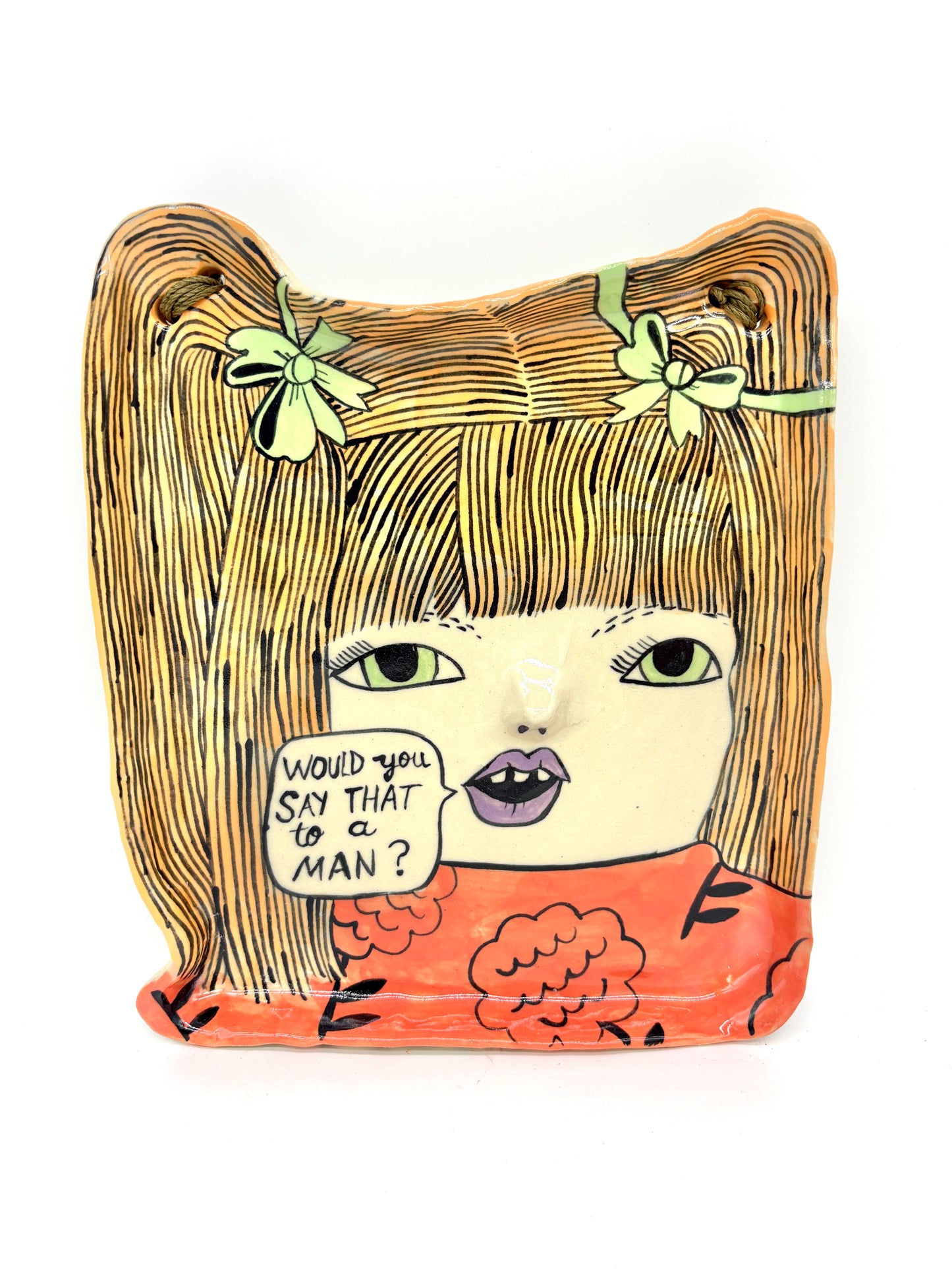 Would you say that to a man?